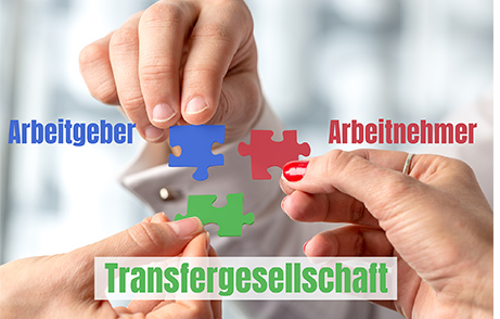 Transfergesellschaft - dreiseitiger Vertrag zwischen Arbeitgeber, Arbeitnehmer und Transfergesellschaft